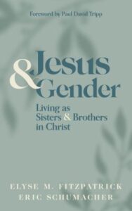 Jesus and Gender by Elyse Fitzpatrick