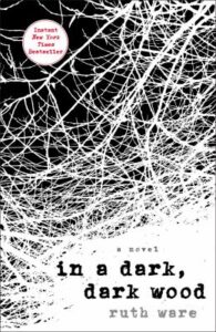 In a dark, dark wood / Ruth Ware