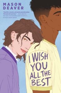 I wish you all the best / Mason Deaver