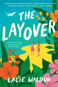 The layover / Lacie Waldon