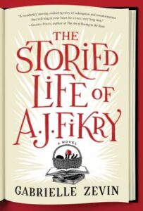 The storied life of A.J. Fikry / Gabrielle Zevin