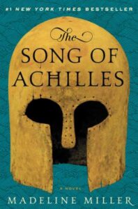 The song of Achilles / Madeline Miller.