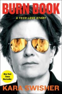 Burn book : a tech love story by Kara Swisher