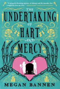 The undertaking of Hart and Mercy / Megan Bannen