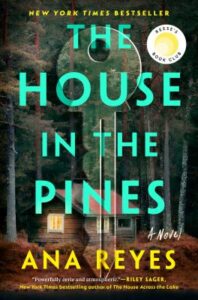 The house in the pines : a novel by Ana Reyes