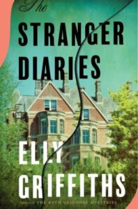The stranger diaries / Elly Griffiths