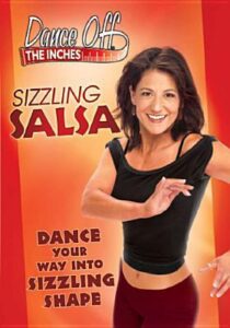 Dance off the inches. Sizzling salsa / Dragonfly Productions ; produced and directed by Andrea Ambandos.