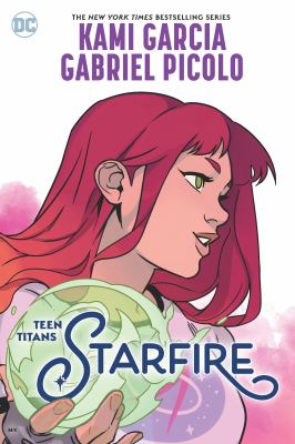 Teen Titans: Starfire by Kami Garcia