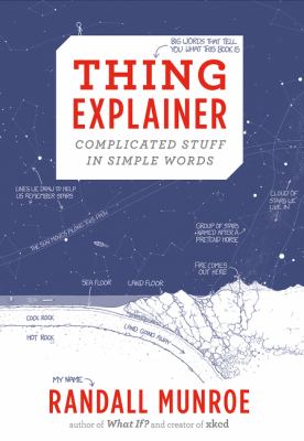 Thing Explainer by Randall Munroe