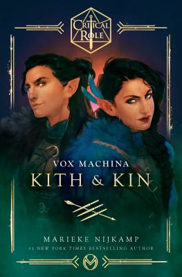 Vox Machina: Kith & Kin by Marieke Nijkamp